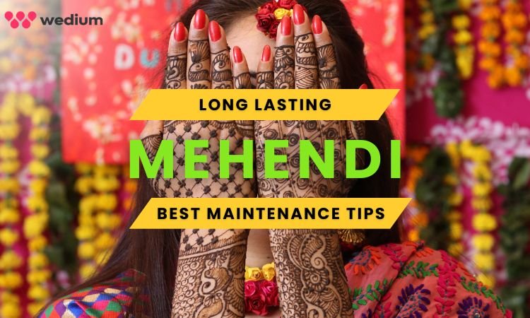Best Mehendi Maintenance Tips