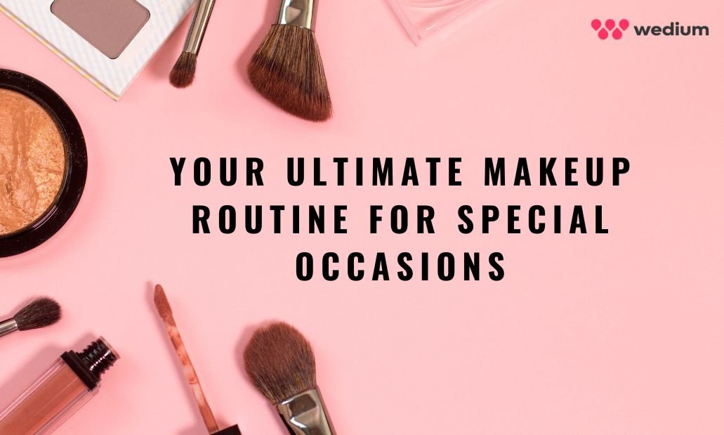 makeup-routine-for-special-occasions