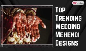 top trending wedding mehendi designs for brides